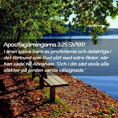 Picture 02 - Apostlagärningarna 3:25 SV1917 - I ären själva barn av profeterna och delaktiga - Bible Verse Picture