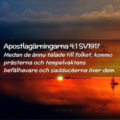Picture 02 - Apostlagärningarna 4:1 SV1917 - Medan de ännu talade till folket, kommo - Bible Verse Picture