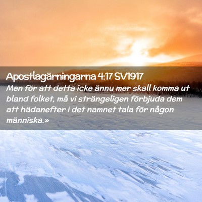 Picture 02 - Apostlagärningarna 4:17 SV1917 - Men för att detta icke ännu mer skall komma ut - Bible Verse Picture