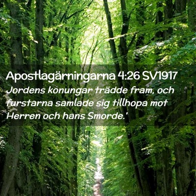 Picture 02 - Apostlagärningarna 4:26 SV1917 - Jordens konungar trädde fram, och furstarna - Bible Verse Picture