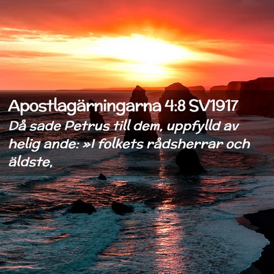Picture 02 - Apostlagärningarna 4:8 SV1917 - Då sade Petrus till dem, uppfylld av helig ande: - Bible Verse Picture
