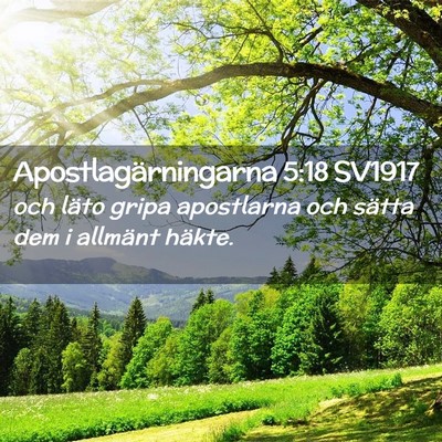 Picture 02 - Apostlagärningarna 5:18 SV1917 - och läto gripa apostlarna och sätta dem i - Bible Verse Picture