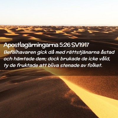 Picture 02 - Apostlagärningarna 5:26 SV1917 - Befälhavaren gick då med rättstjänarna åstad - Bible Verse Picture