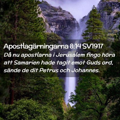 Picture 02 - Apostlagärningarna 8:14 SV1917 - Då nu apostlarna i Jerusalem fingo höra att - Bible Verse Picture