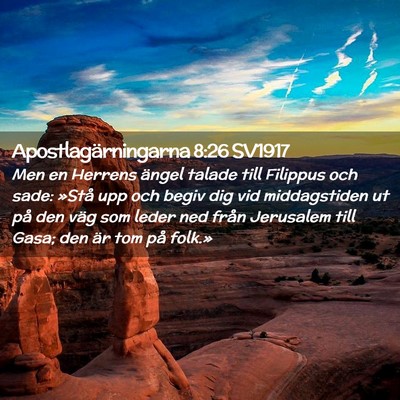 Picture 02 - Apostlagärningarna 8:26 SV1917 - Men en Herrens ängel talade till Filippus och - Bible Verse Picture