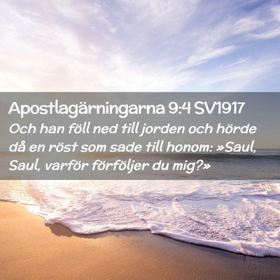 Picture 02 - Apostlagärningarna 9:4 SV1917 - Och han föll ned till jorden och hörde då en - Bible Verse Picture