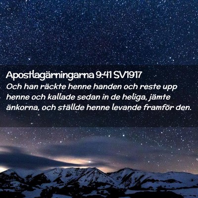 Picture 02 - Apostlagärningarna 9:41 SV1917 - Och han räckte henne handen och reste upp henne - Bible Verse Picture