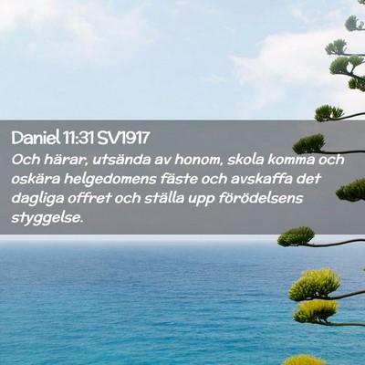 Picture 02 - Daniel 11:31 SV1917 - Och härar, utsända av honom, skola komma och - Bible Verse Picture