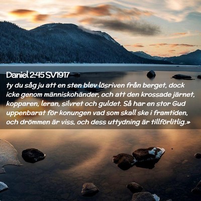 Picture 02 - Daniel 2:45 SV1917 - ty du såg ju att en sten blev lösriven från - Bible Verse Picture