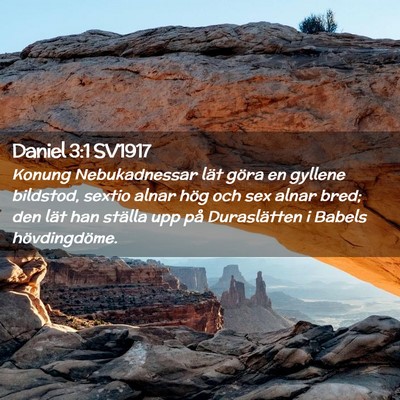 Picture 02 - Daniel 3:1 SV1917 - Konung Nebukadnessar lät göra en gyllene - Bible Verse Picture