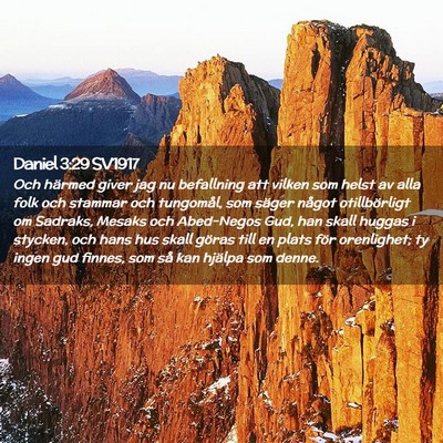 Picture 02 - Daniel 3:29 SV1917 - Och härmed giver jag nu befallning att vilken - Bible Verse Picture