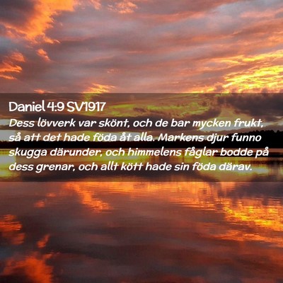 Picture 02 - Daniel 4:9 SV1917 - Dess lövverk var skönt, och de bar mycken - Bible Verse Picture