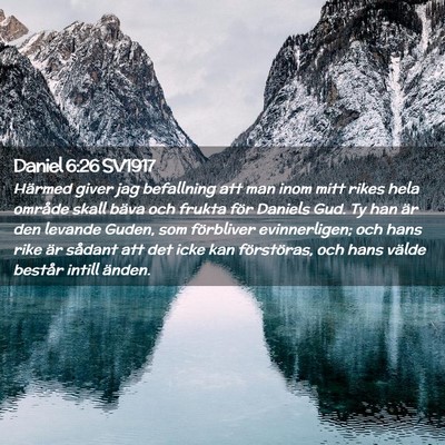 Picture 02 - Daniel 6:26 SV1917 - Härmed giver jag befallning att man inom mitt - Bible Verse Picture
