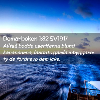 Picture 02 - Domarboken 1:32 SV1917 - Alltså bodde aseriterna bland kananéerna, - Bible Verse Picture