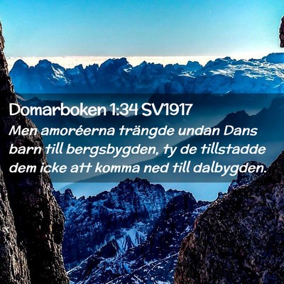 Picture 02 - Domarboken 1:34 SV1917 - Men amoréerna trängde undan Dans barn till - Bible Verse Picture