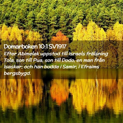 Picture 02 - Domarboken 10:1 SV1917 - Efter Abimelek uppstod till Israels frälsning - Bible Verse Picture