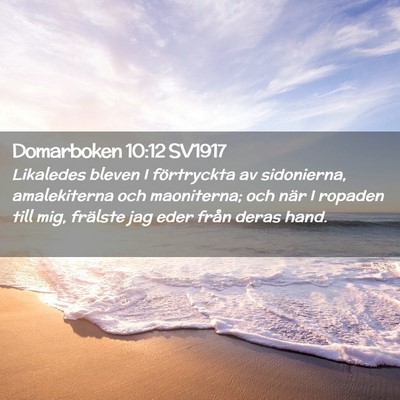 Picture 02 - Domarboken 10:12 SV1917 - Likaledes bleven I förtryckta av sidonierna, - Bible Verse Picture