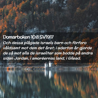 Picture 02 - Domarboken 10:8 SV1917 - Och dessa plågade Israels barn och förforo - Bible Verse Picture