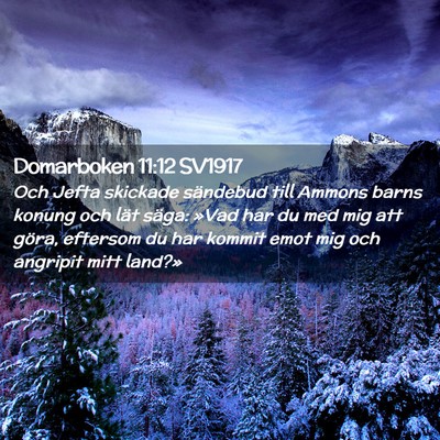 Picture 02 - Domarboken 11:12 SV1917 - Och Jefta skickade sändebud till Ammons barns - Bible Verse Picture