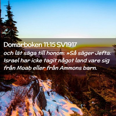 Picture 02 - Domarboken 11:15 SV1917 - och lät säga till honom: »Så säger Jefta: - Bible Verse Picture