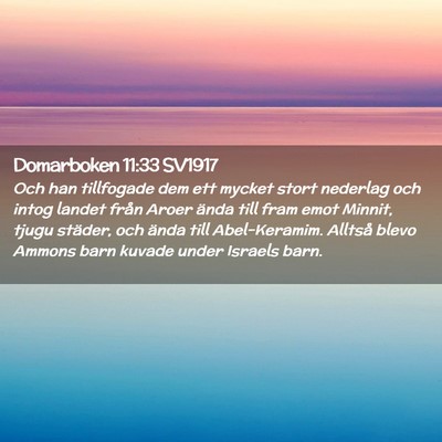 Picture 02 - Domarboken 11:33 SV1917 - Och han tillfogade dem ett mycket stort nederlag - Bible Verse Picture