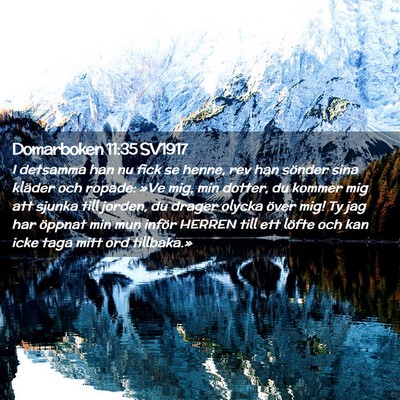 Picture 02 - Domarboken 11:35 SV1917 - I detsamma han nu fick se henne, rev han sönder - Bible Verse Picture