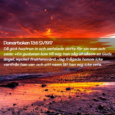 Picture 02 - Domarboken 13:6 SV1917 - Då gick hustrun in och omtalade detta för sin - Bible Verse Picture