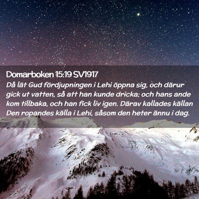 Picture 02 - Domarboken 15:19 SV1917 - Då lät Gud fördjupningen i Lehi öppna sig, - Bible Verse Picture