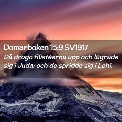 Picture 02 - Domarboken 15:9 SV1917 - Då drogo filistéerna upp och lägrade sig i - Bible Verse Picture