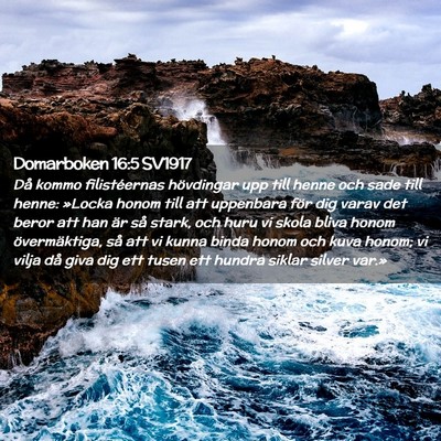 Picture 02 - Domarboken 16:5 SV1917 - Då kommo filistéernas hövdingar upp till henne - Bible Verse Picture