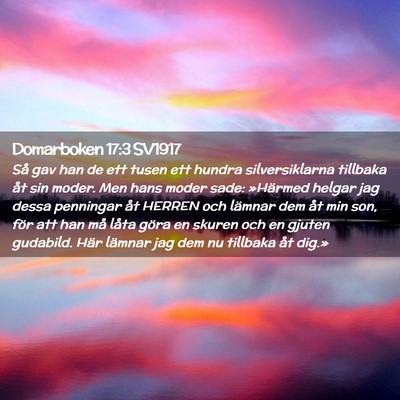 Picture 02 - Domarboken 17:3 SV1917 - Så gav han de ett tusen ett hundra - Bible Verse Picture