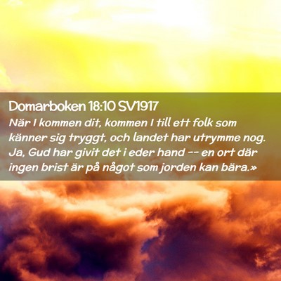 Picture 02 - Domarboken 18:10 SV1917 - När I kommen dit, kommen I till ett folk som - Bible Verse Picture