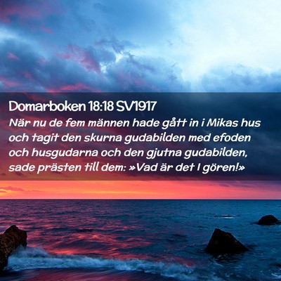 Picture 02 - Domarboken 18:18 SV1917 - När nu de fem männen hade gått in i Mikas hus - Bible Verse Picture
