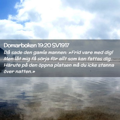 Picture 02 - Domarboken 19:20 SV1917 - Då sade den gamle mannen: »Frid vare med dig! - Bible Verse Picture