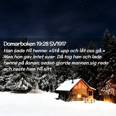 Picture 02 - Domarboken 19:28 SV1917 - Han sade till henne: »Stå upp och låt oss - Bible Verse Picture