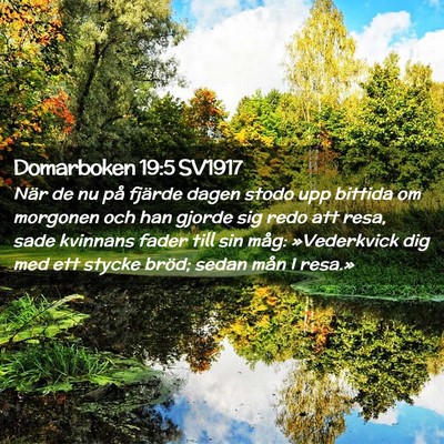 Picture 02 - Domarboken 19:5 SV1917 - När de nu på fjärde dagen stodo upp bittida om - Bible Verse Picture