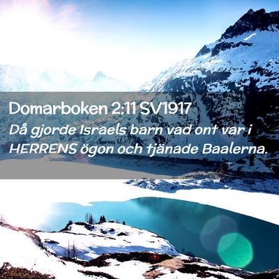Picture 02 - Domarboken 2:11 SV1917 - Då gjorde Israels barn vad ont var i HERRENS - Bible Verse Picture