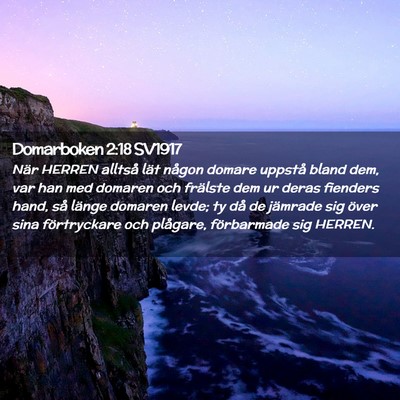 Picture 02 - Domarboken 2:18 SV1917 - När HERREN alltså lät någon domare uppstå - Bible Verse Picture