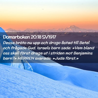 Picture 02 - Domarboken 20:18 SV1917 - Dessa bröto nu upp och drogo åstad till Betel - Bible Verse Picture