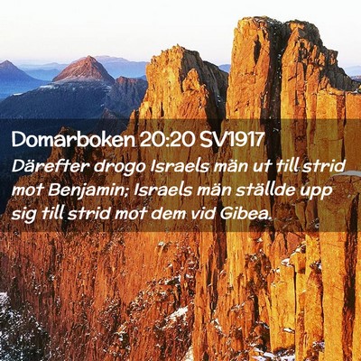 Picture 02 - Domarboken 20:20 SV1917 - Därefter drogo Israels män ut till strid mot - Bible Verse Picture