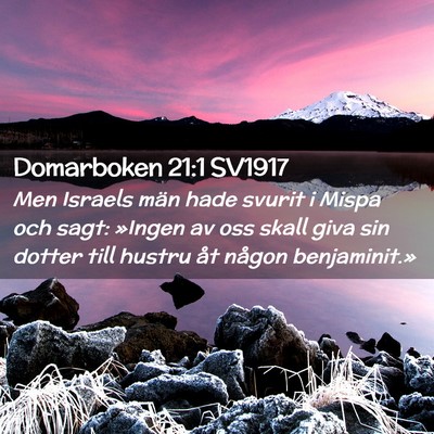 Picture 02 - Domarboken 21:1 SV1917 - Men Israels män hade svurit i Mispa och sagt: - Bible Verse Picture