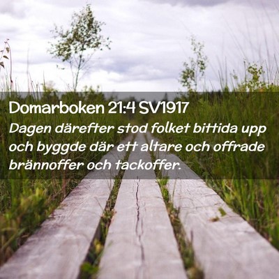 Picture 02 - Domarboken 21:4 SV1917 - Dagen därefter stod folket bittida upp och - Bible Verse Picture