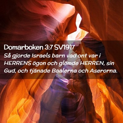 Picture 02 - Domarboken 3:7 SV1917 - Så gjorde Israels barn vad ont var i HERRENS - Bible Verse Picture