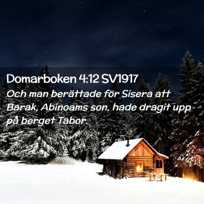 Picture 02 - Domarboken 4:12 SV1917 - Och man berättade för Sisera att Barak, - Bible Verse Picture