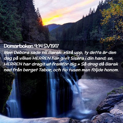 Picture 02 - Domarboken 4:14 SV1917 - Men Debora sade till Barak: »Stå upp, ty detta - Bible Verse Picture
