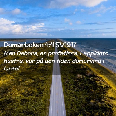 Picture 02 - Domarboken 4:4 SV1917 - Men Debora, en profetissa, Lappidots hustru, var - Bible Verse Picture