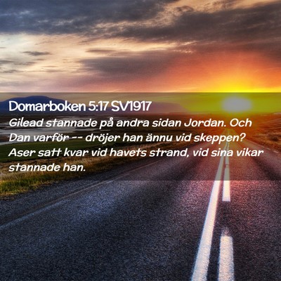 Picture 02 - Domarboken 5:17 SV1917 - Gilead stannade på andra sidan Jordan. Och Dan - Bible Verse Picture
