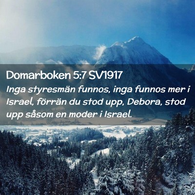 Picture 02 - Domarboken 5:7 SV1917 - Inga styresmän funnos, inga funnos mer i Israel, - Bible Verse Picture