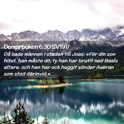 Picture 02 - Domarboken 6:30 SV1917 - Då sade männen i staden till Joas: »För din - Bible Verse Picture