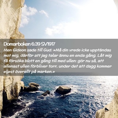 Picture 02 - Domarboken 6:39 SV1917 - Men Gideon sade till Gud: »Må din vrede icke - Bible Verse Picture